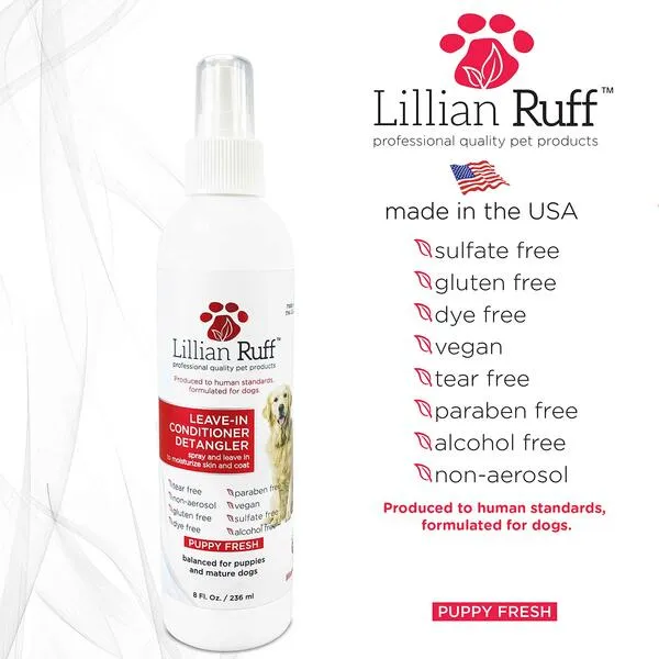 Lillian Ruff Leave-in Dog Conditioner & Detangler Spray - pH Balanced After-Bath No Rinse Hydrating Dog Conditioning Spray - Silky Shine Spray for Dry Skin, Itch Relief, Detangling & Dematting (8oz)